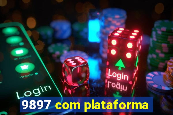 9897 com plataforma